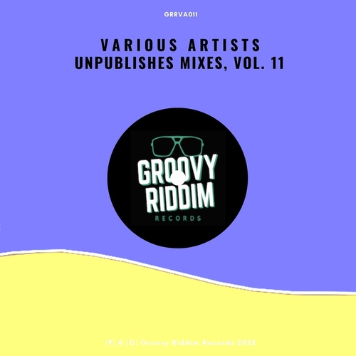 VA - Unpublished Mixes, Vol. 11 [GRRVA011]